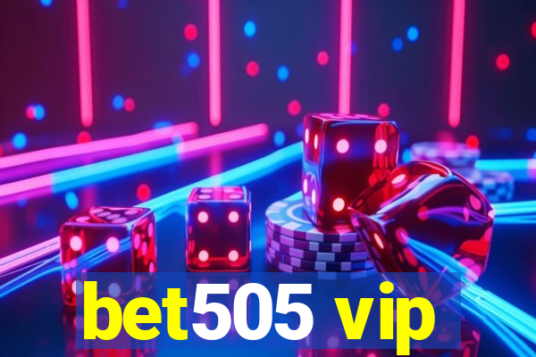 bet505 vip